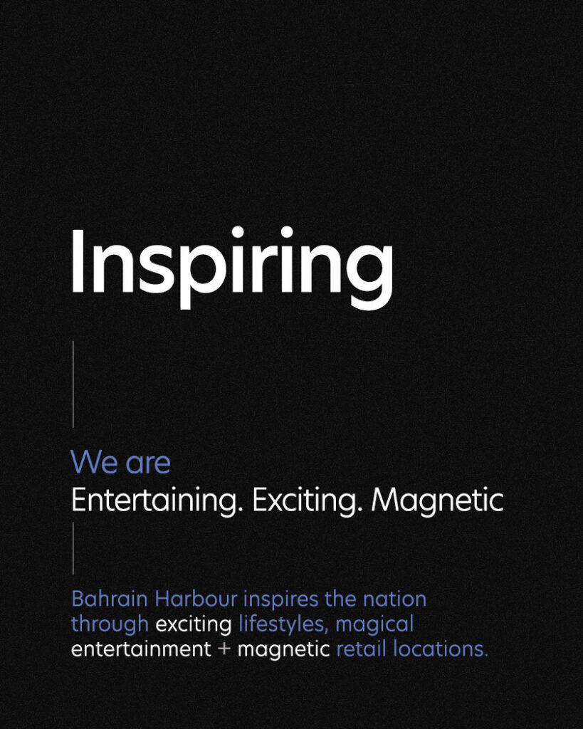 Bahrain Harbour brand values. Inspiring